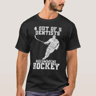 T-shirt 4 dentistes sur 5 recommandent le hockey sur glace