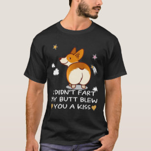 T-shirt 4 Je n'ai pas pété mon cul vous a fait un baiser