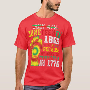 T-shirt 4 juillet 1865 Parce que mes ancêtres Fondent