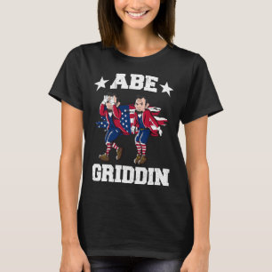 T-shirt 4 juillet Abraham Lincoln Griddy Abe Griddin