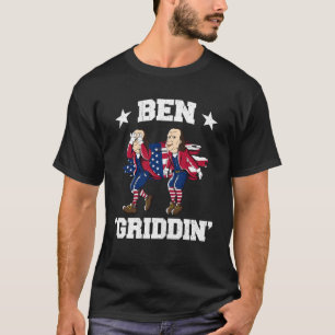T-shirt 4 juillet Benjamin Franklin Griddy Ben Griddin