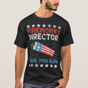 T-shirt 4 juillet Directeur de Fireworks Tee I Run Vous Ex