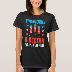 T-shirt 4 juillet Directeur Fireworks Je Vous Exécute Fire