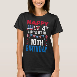 T-shirt 4 juillet Et oui c'est mon 10e anniversaire Americ