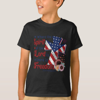 T-shirt 4 juillet Liberté Où Est L'Esprit Du Seigneur Est 