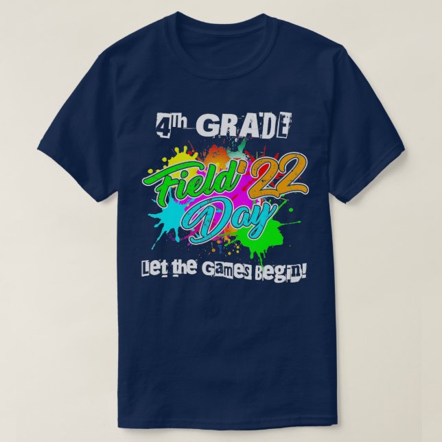 T-shirt 4e année Field Day 2022 Laisser les Jeux Commencer (Design devant)