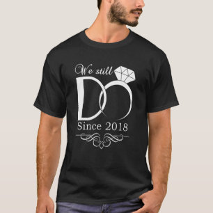 T-shirt 4e anniversaire de Mariage Nous faisons toujours 4