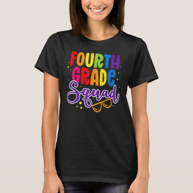 T-shirt 4th Fourth Grade Squad Happy Back To School Teache (Devant)
