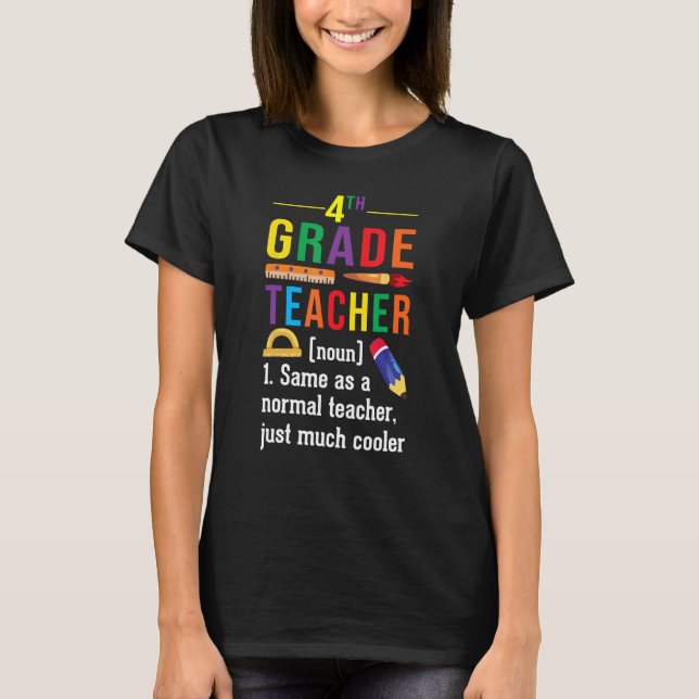 T-shirt 4th Grade Teacher Definition Meaning Back to Schoo (Devant)