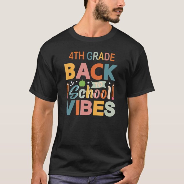 T-shirt 4th Grade Vibes Fourth Grade Students  Parents and (Devant)
