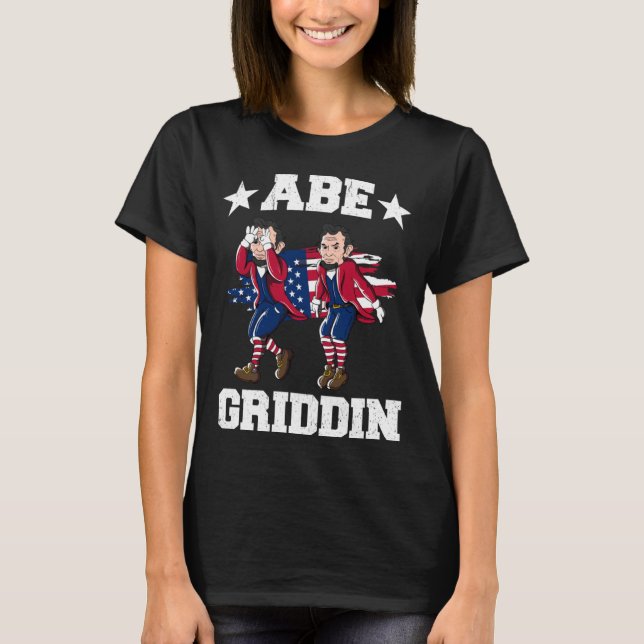 T-shirt 4th of July Abraham Lincoln Griddy Abe Griddin (Devant)