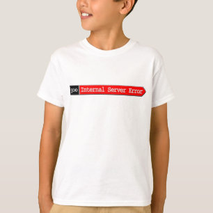 T-shirt 500 - Erreur de serveur interne