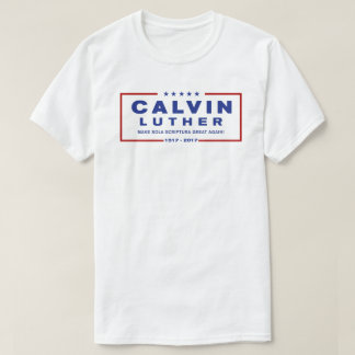T-shirt 500th Chemise de Luther Calvin de réforme