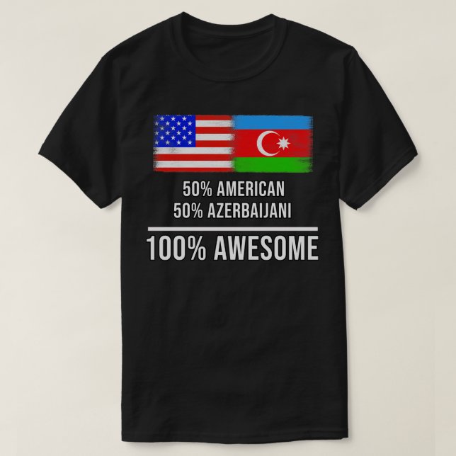 T-shirt 50 Américain 50 Azerbaïdjanais 100 Cadeau Awesome  (Design devant)