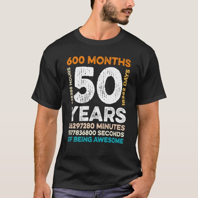 T-shirt 50 Ans 600 Mois D'Être Impressionnant 50e Birt (Devant)