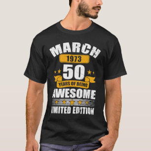T-shirt 50 ans Ancien mars 1973 50e anniversaire 2
