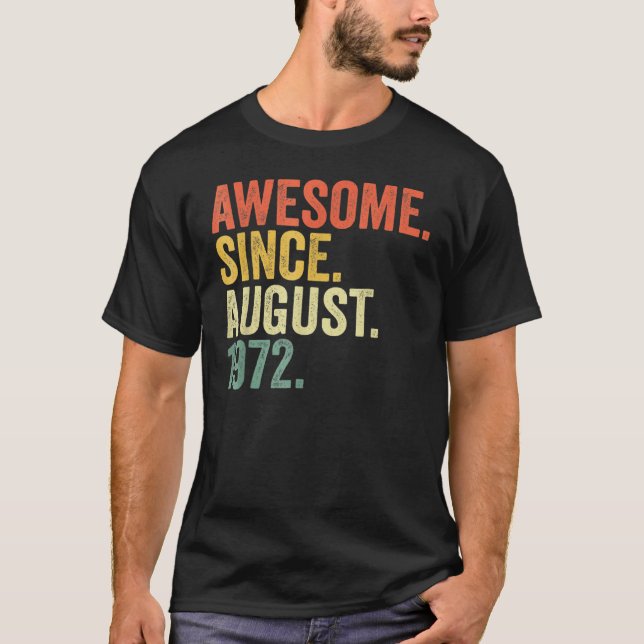 T-shirt 50 Ans Awesome depuis août 1972 50e Naissance (Devant)