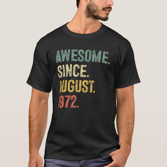 T-shirt 50 Ans Awesome depuis août 1972 50e Naissance (Devant)