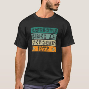 T-shirt 50 Ans Awesome Depuis Octobre 1972 50E Rétro