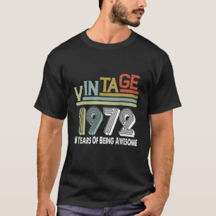 T-shirt 50 Ans D'Être Étonnant 1972 Vintage