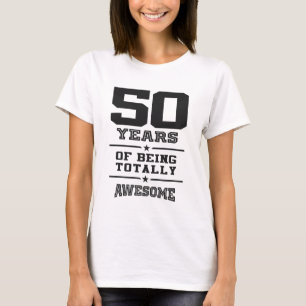 T-shirt 50 Ans D'Être Totalement Impressionnant