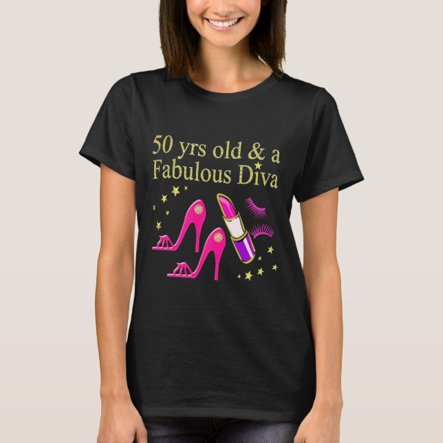 T-SHIRT 50 ANS ET UNE DIVA FABULEUSE (Devant)