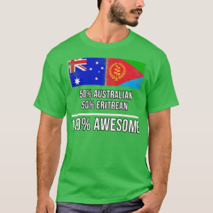 T-shirt 50 Australiens 50 Erythréens 100 Cadeau génial pou