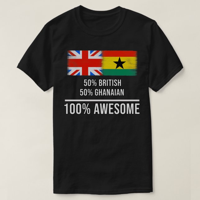 T-shirt 50 Britanniques 50 Ghanéens 100 Cadeaux fantastiqu (Design devant)