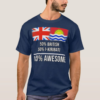 T-shirt 50 Britanniques 50 IKiribati 100 Cadeau fantastiqu