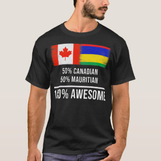 T-shirt 50 Canadien 50 Mauricien 100 Cadeau fantastique po