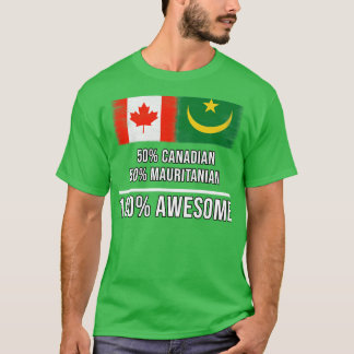 T-shirt 50 Canadiens 50 Mauritaniens 100 Cadeau génial pou