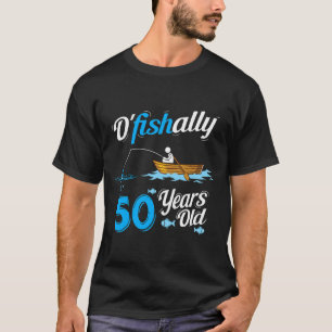 T-shirt 50 Fisherman Pun Birthday Fishing