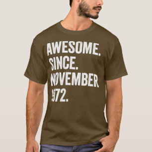 T-shirt 50 Years Old Awesome Since novembre 1972 50th Birt
