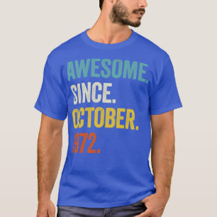 T-shirt 50 Years Old Awesome Since October 1972 50th Birth