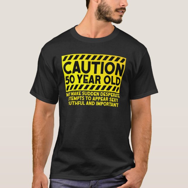 T-shirt 50e anniversaire Attention 50 ans (Devant)
