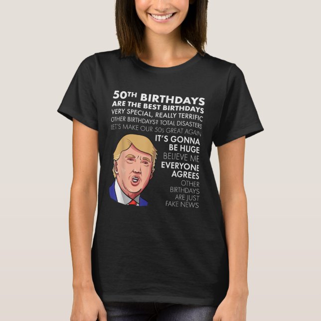 T-shirt 50e Anniversaire Cadeau Funny Trump Citation Shirt (Devant)
