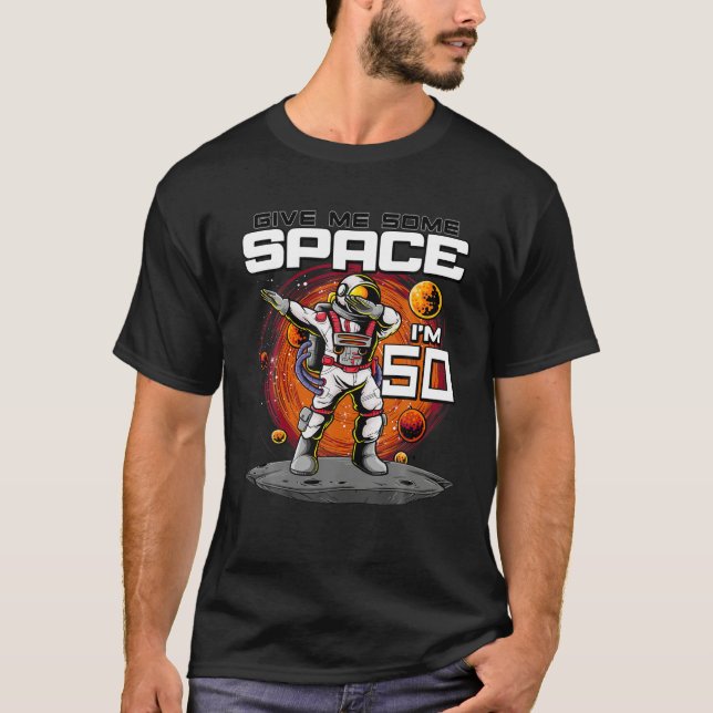 T-shirt 50e Anniversaire L'astronaute me donne un peu d'es (Devant)