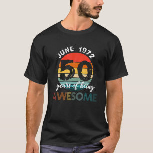 T-shirt 50E Anniversaire Né En Juin 1972 - 1972 Anniversai