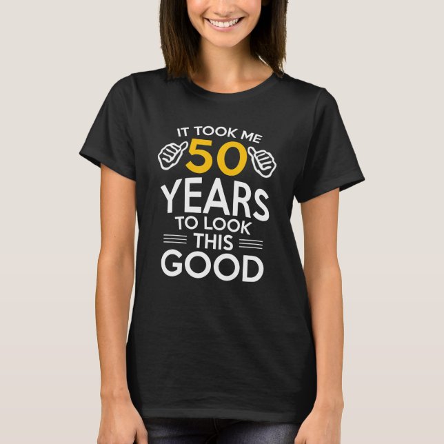 T-shirt 50E Cadeau Anniversaire M'A Pris 50 Ans 50 Ans  (Devant)