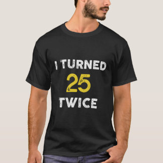 T-shirt 50E J'Ai Tourné 25 Deux Fois 50
