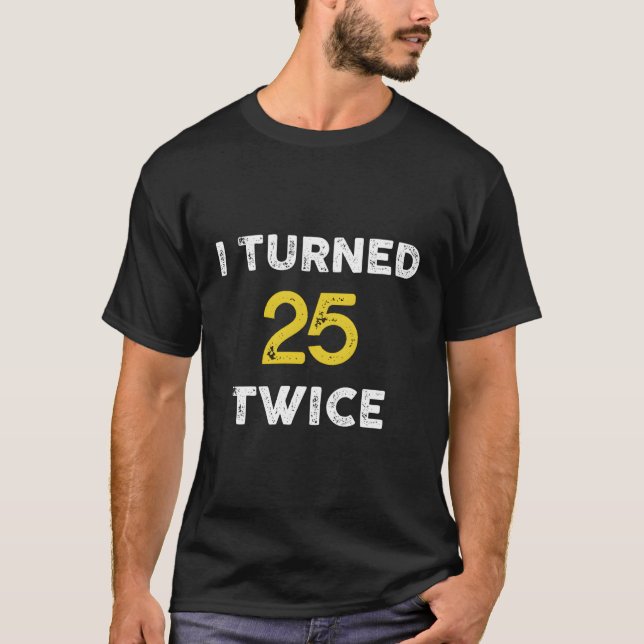T-shirt 50E J'Ai Tourné 25 Deux Fois 50 (Devant)