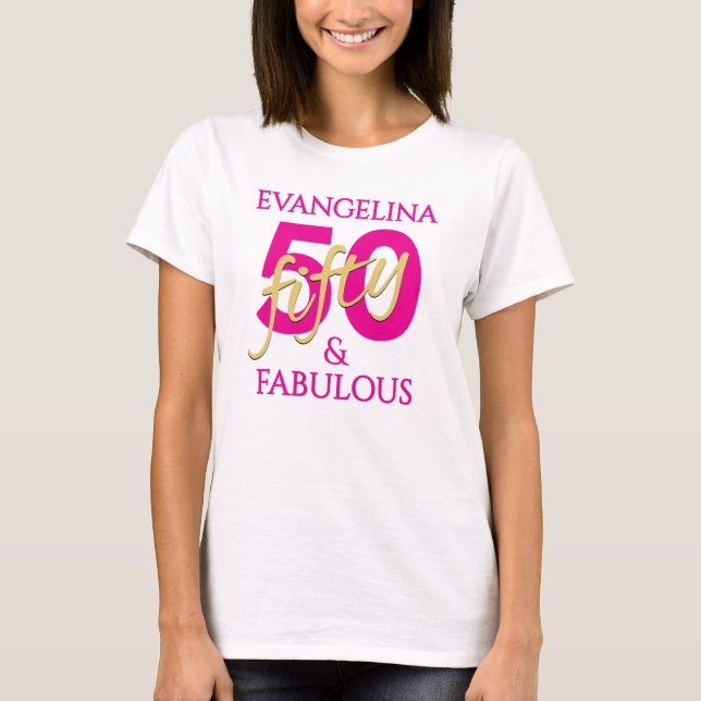 T-shirt 50th Birthday Custom Name 50 and Fabulous  (Devant)