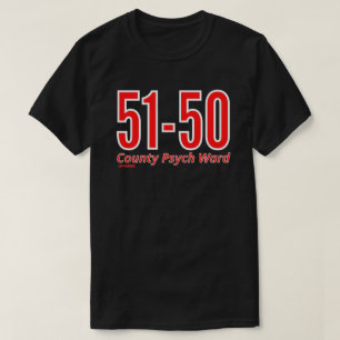 T-shirt "51-50" drôle quartier psychiatrique du comté d