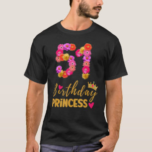 T-shirt 51 Anniversaire Princesse Flower Son My 51st B