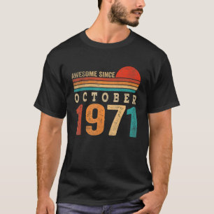 T-shirt 51 ans Awesome depuis octobre 1971 51e naissance