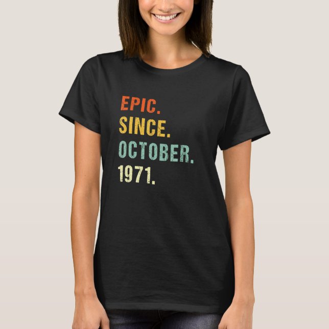 T-shirt 51e anniversaire Epic depuis octobre 1971 51 ans (Devant)