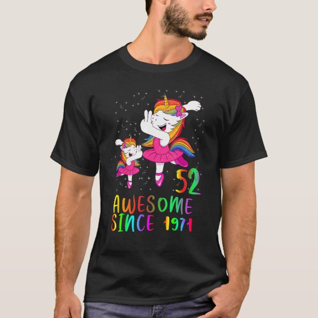 T-shirt 52 Ans Anniversaire Unicorn Ballet stupéfiant depu (Devant)