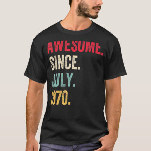 T-shirt 52 Ans Awesome Depuis Juillet 1970 52e Anniversair