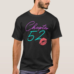 T-shirt 52e anniversaire Chapitre Kiss rose 52 femmes Anni
