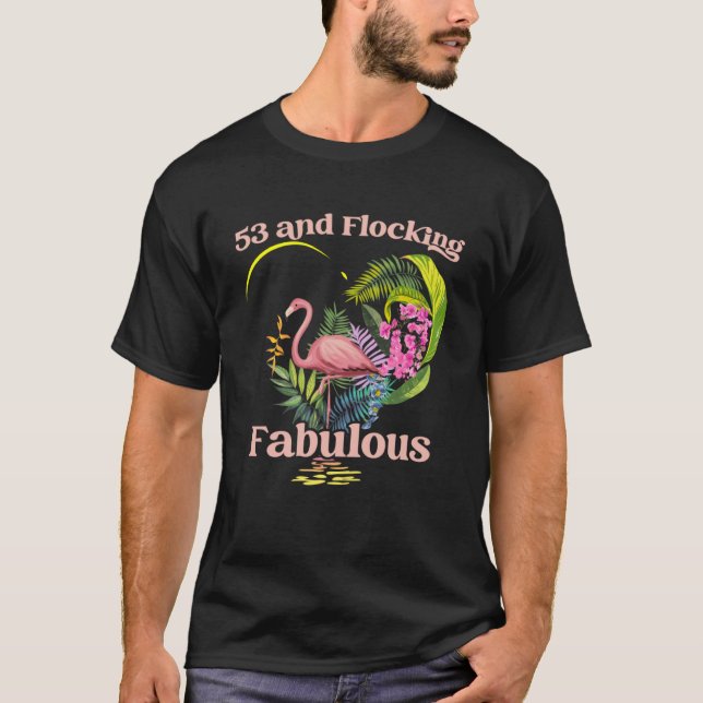 T-shirt 53 ans et flocage Fabuleux Flamant rose naissance (Devant)